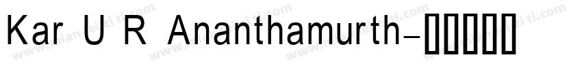 Kar U R Ananthamurth字体转换